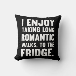 Ich mag es, lange Romantik zu nehmen.. Funny Spri Kissen