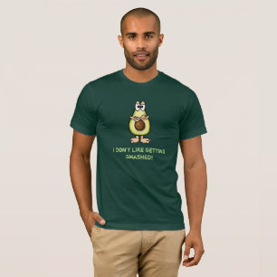 Ich mag es nicht, den Avocado-T - Shirt zu zerschl