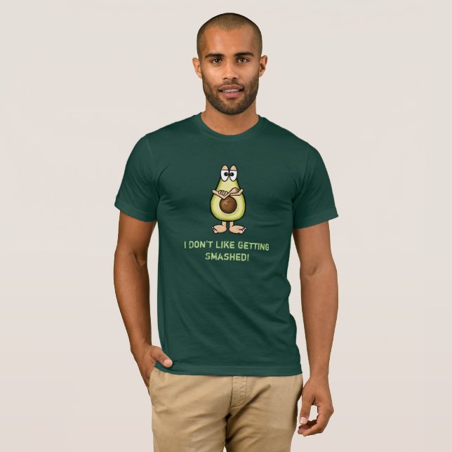 Ich mag es nicht, den Avocado-T - Shirt zu zerschl (Vorne ganz)