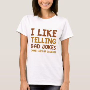 Ich mag es, Papa-Witze zu erzählen T-Shirt
