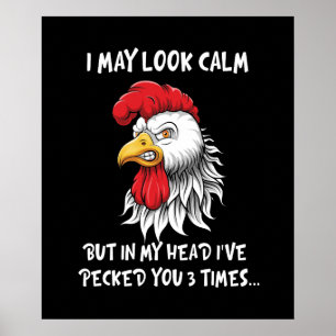 Ich mag es ruhig aussehen, Hühnchen Funny Rooster Poster