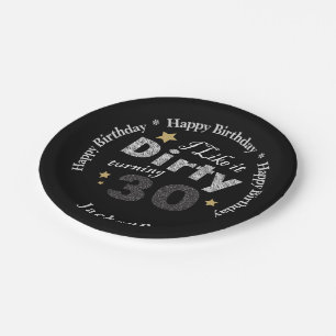Ich mag es schmutzige drehen30 - 30. Geburtstag Pappteller