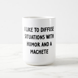 Ich mag es, Situationen zu diffundieren Kaffeetasse