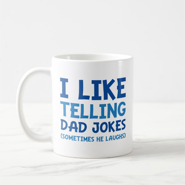 Ich mag es, Vater Jokes zu erzählen Kaffeetasse (Links)