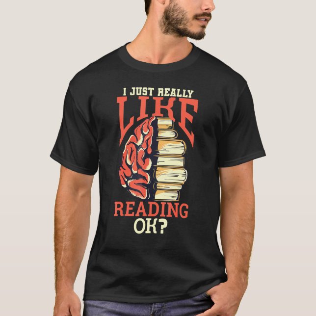 Ich mag es, wenn ich den OK Book Reader lese T-Shirt (Vorderseite)
