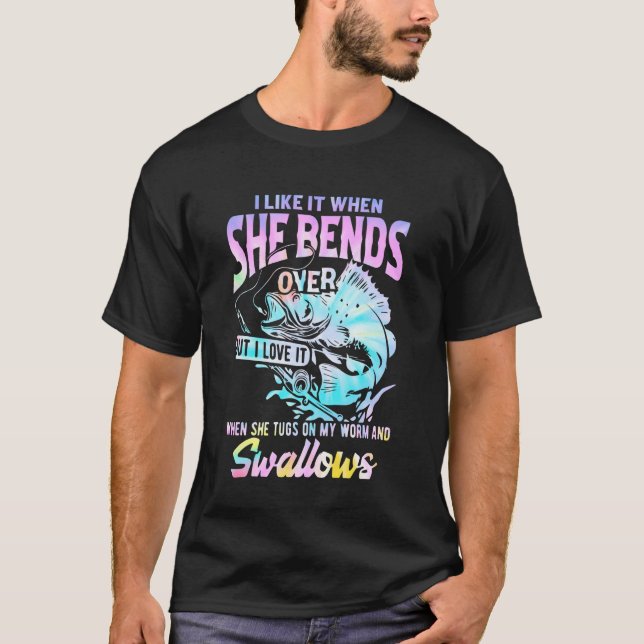 Ich mag es, wenn sie sich beim Angeln von Fischern T-Shirt (Vorderseite)