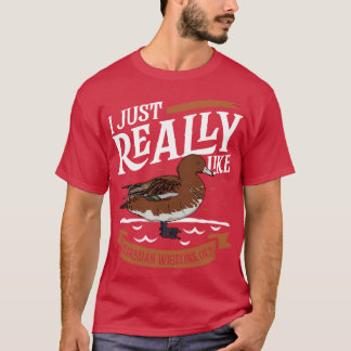 Ich mag Eurasian Wigeons wirklich T-Shirt