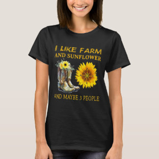 Ich mag Farm und Sonnenblumen und vielleicht beweg T-Shirt