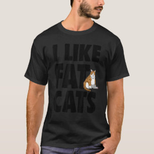 Ich mag Fett Cat Shirt Funny Fat Cat T-Shirts Frau