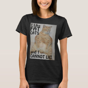 Ich mag Fett-Katzen und ich kann nicht lehren! Man T-Shirt