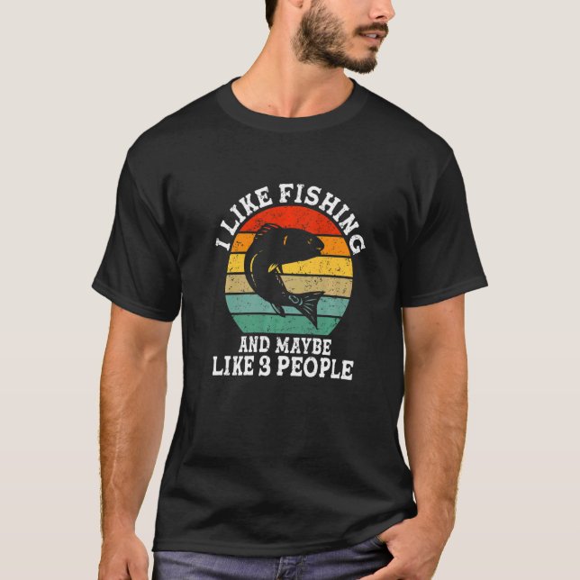 Ich mag Fischen und vielleicht 3 Leute Retro T-Shirt (Vorderseite)