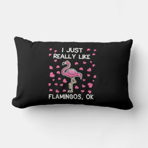 Ich mag Flamingos, Ok Flamingo Lover Lendenkissen