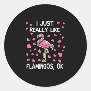 Ich mag Flamingos, Ok Flamingo Lover Runder Aufkleber