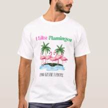 Ich mag Flamingos und vielleicht 3 Leute