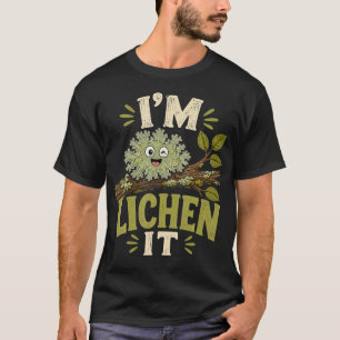 ICH mag Flechten Es ist lustig Pflanze Humor Bauml T-Shirt