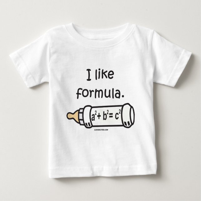 Ich mag Forumla Baby T-shirt (Vorderseite)