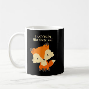 Ich mag Foxes einfach OK - Niedlich Fox Kaffeetasse