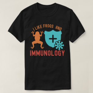 Ich mag Frösche und Immunologie T-Shirt