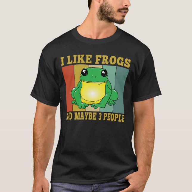 Ich mag Frösche vielleicht 3 Leute Funny Frover Lo T-Shirt (Vorderseite)