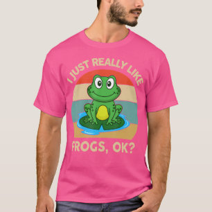 Ich mag Frösche wie Amphibientoad und für immer T-Shirt