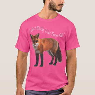 Ich mag Füchse einfach gut T-Shirt