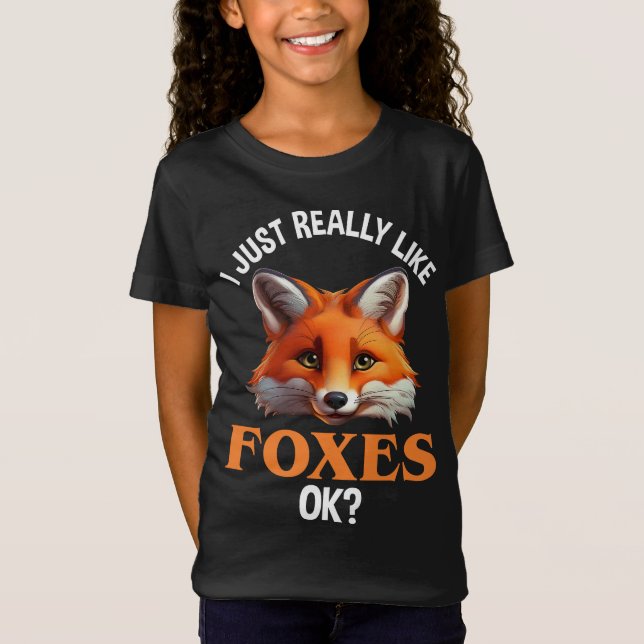 Ich mag Füchse einfach gut? T-Shirt (Vorderseite)