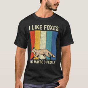 Ich mag Füchse und vielleicht 3 Leute Retro-Füchse T-Shirt