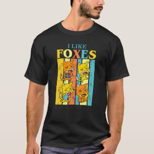 Ich mag Füchse und vielleicht 3 Leute Tier 1 T-Shirt