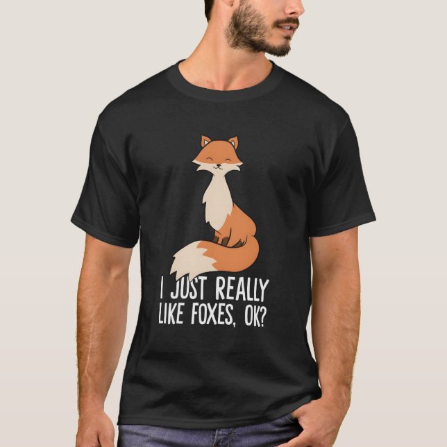 Ich mag Füchse wie Fox T-Shirt (Vorderseite)