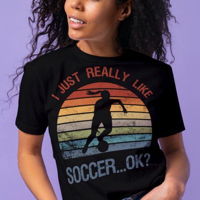 Ich mag Fußball wirklich, ok? Fantastisches Fußbal T-Shirt (Von Creator hochgeladen)