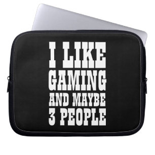 ICH MAG GAMING UND VIELLEICHT 3 LEUTE LAPTOPSCHUTZHÜLLE