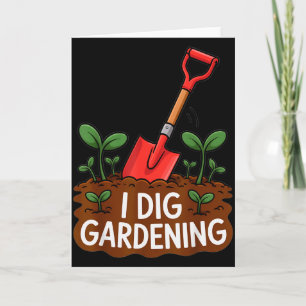 Ich mag Gartenarbeit Lustige Schaufel Pflanzenlieb Karte