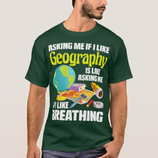 Ich mag Geography Geographer Map Lover Kartographi T-Shirt