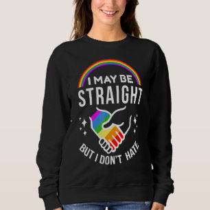 Ich mag gerade sein, aber ich hasse keine schwule sweatshirt