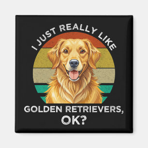 Ich mag Golden Retriever einfach wirklich gerne, O Magnet