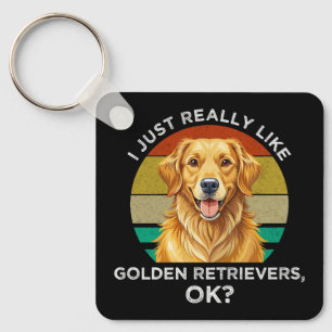 Ich mag Golden Retriever einfach wirklich gerne, O Schlüsselanhänger