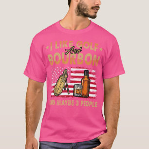 Ich mag Golf und Bourbon vielleicht 3 Leute Fahne T-Shirt
