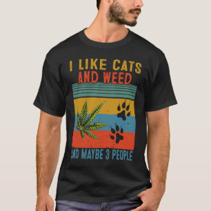 Ich mag Gras, meine Katze vielleicht 3 Leute T-Shirt
