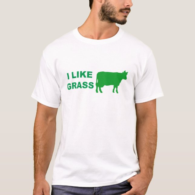 Ich mag Gras T-Shirt (Vorderseite)