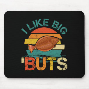 Ich mag große Aber Heilbutt für Heilbuttfischerei Mousepad
