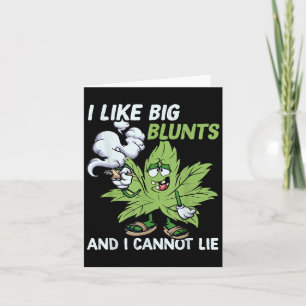 Ich mag große Blunts und ich kann nicht lügen, Wee Karte