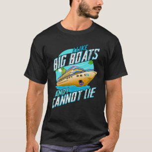 Ich mag große Boote und ich kann nicht lügen Tshir T-Shirt