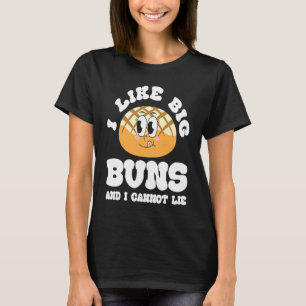Ich mag große Brötchen und kann nicht lügen Hambu T-Shirt
