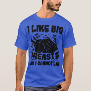 Ich mag große Brüste, und ich kann Erntedank nicht T-Shirt
