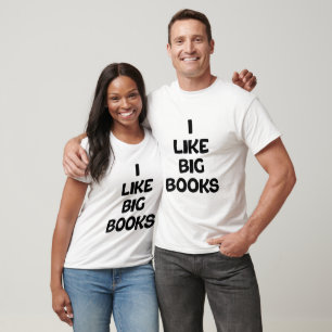 Ich mag große Bücher T-Shirt