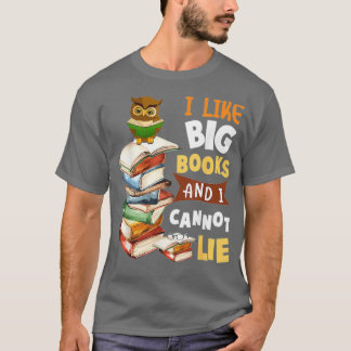 Ich mag große Bücher und ich kann nicht 2 T-Shirt