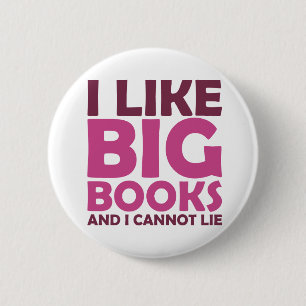 Ich mag große Bücher und ich kann nicht liegen Button