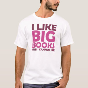 Ich mag große Bücher und ich kann nicht liegen T-Shirt