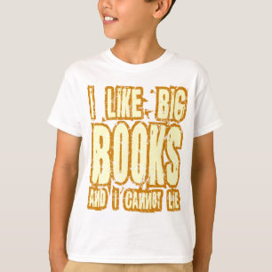 Ich mag große Bücher und ich kann nicht liegen T-Shirt