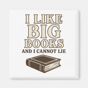Ich mag große Bücher und ich kann nicht lügen - ei Magnet